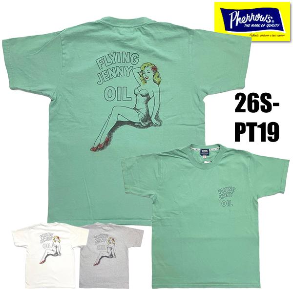 フェローズ Pherrow's Tシャツ 26S-PT19 FLYING JENNY OIL カタログ未掲載 半袖 アメカジ TEE メンズ 新作 正規品