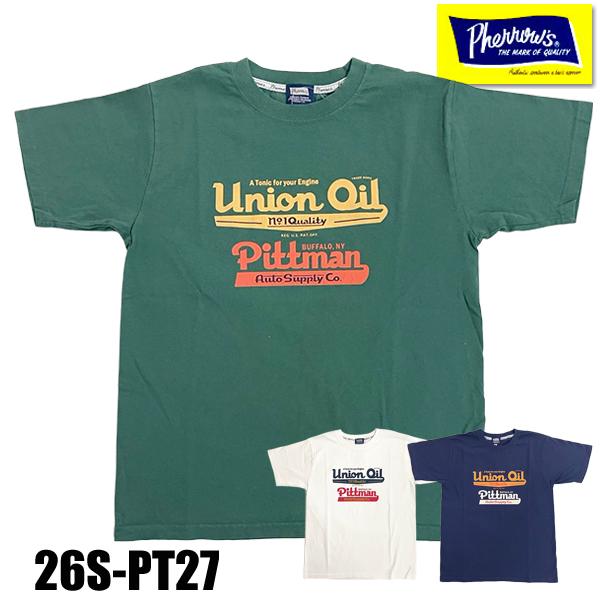 フェローズ Pherrow's Tシャツ 26S-PT27 「Union Oil」カタログ未掲載 半袖 プリント アメカジ TEE メンズ 正規品