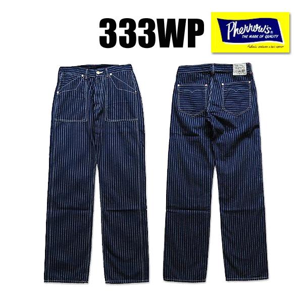 Pherrow's フェローズ ワークパンツ 333WP ウォバッシュ Pherrow's フェローズ ワークパンツ 333WP ウォバッシュ