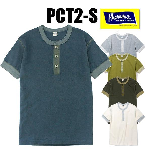 フェローズ Pherrow's Tシャツ PCT2-S ヘンリー 半袖 タイト 無地 カットソー トップス 定番 アメカジ メンズ 春夏 正規品