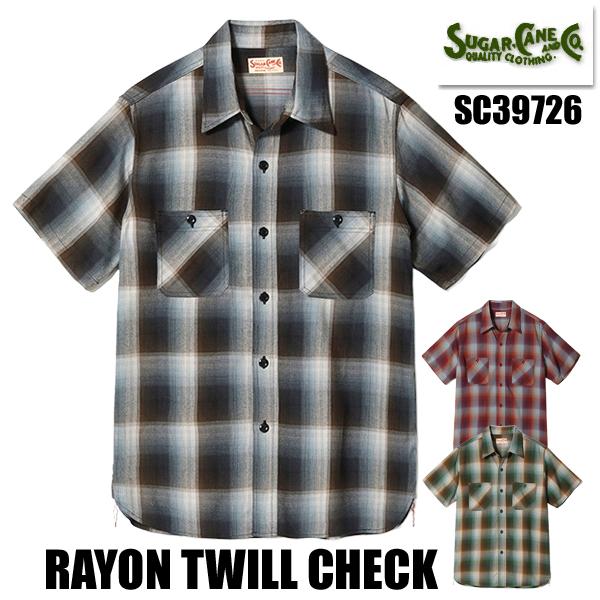 シュガーケーン SUGAR CANE ワークシャツ SC39726 半袖 RAYON TWILL CHECK WORK SHIRT チェック レーヨン ツイル ヴィンテージ アメカジ メンズ 東洋 2026年