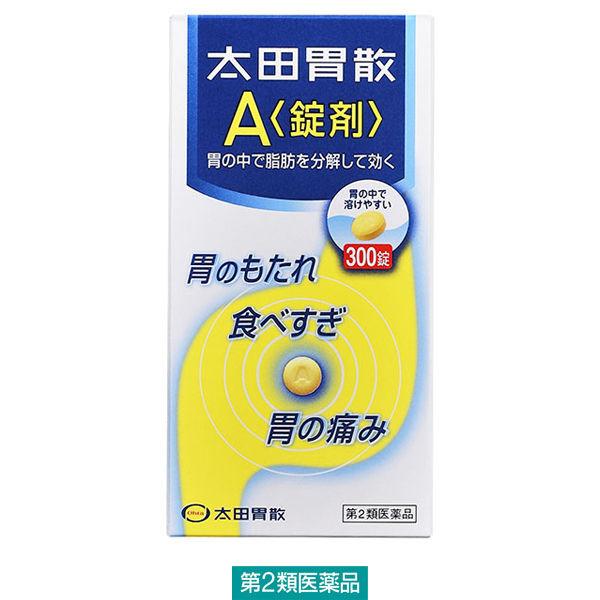 太田胃散A〈錠剤〉300錠 太田胃散 胃もたれ 胸やけ 胃の痛み【第2類医薬品】