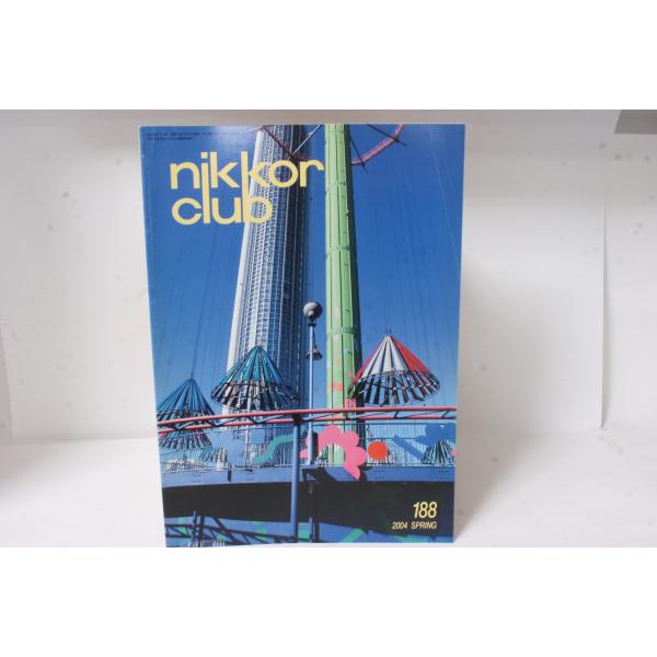★中古本★Nikon・ニコン ニッコールクラブ会報 2004年 春 188号！