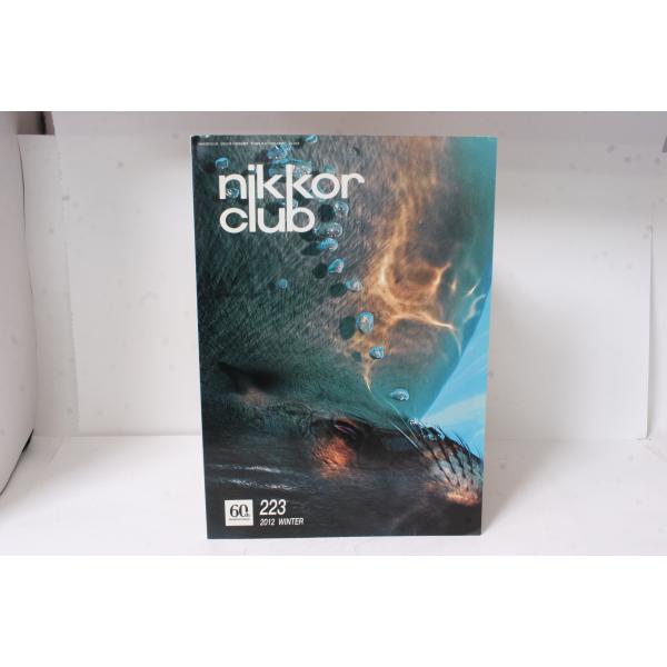 ★中古本★Nikon・ニコン ニッコールクラブ会報 2012年 冬 223号！