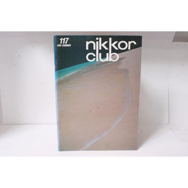 ★中古本★Nikon・ニコン ニッコールクラブ会報 1986年 夏 117号！