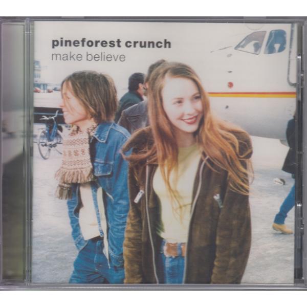 Pineforest Crunch  パインフォレスト・クランチ  / Make Believe ★中古輸入盤 /531169-2/260909