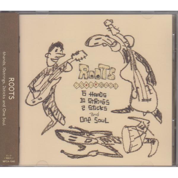 ROOTS / 6 hands 10 strings 2 sticks & One Soul 【廃盤】 / MFCA-1940/260501