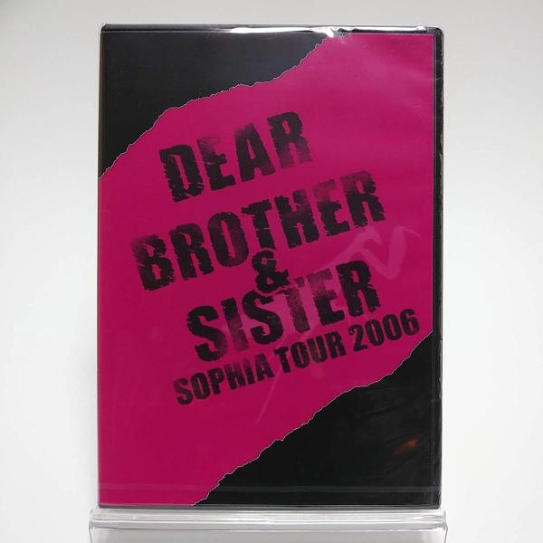 優良配送 廃盤 SOPHIA DVD TOUR 2006 DEARBROTHER＆SISTER