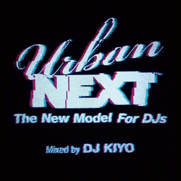 新品CD 003■オムニバス/Urban NEXT-The New Model For DJs- mixed by DJ KIYO/BBQ31CD