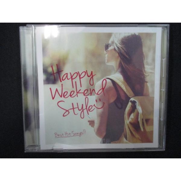 847＃中古CD HAPPY WEEKEND STYLE -Best Hit Songs-