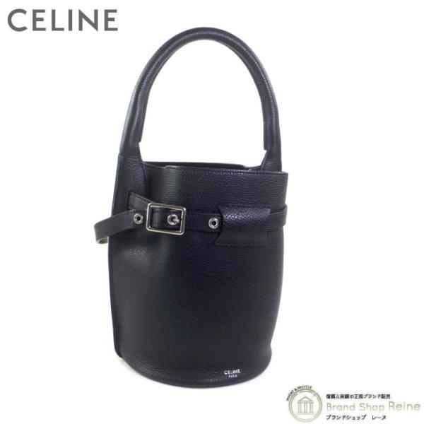 CELINE セリーヌ （CELINE） ビッグバッグ バケット ナノ