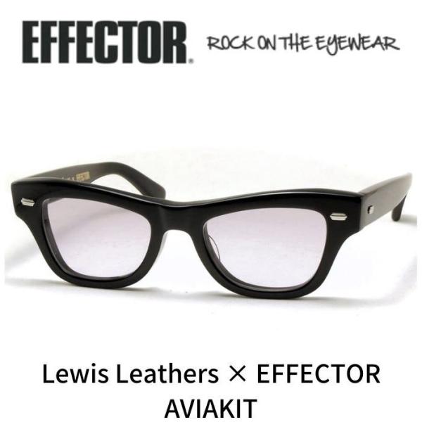 Lewis Leathers EFFECTOR AVIAKIT サングラス LEWIS LEATHERS x EFFECTOR AVIAKIT EYEWEAR - Lewis Leathers Japan