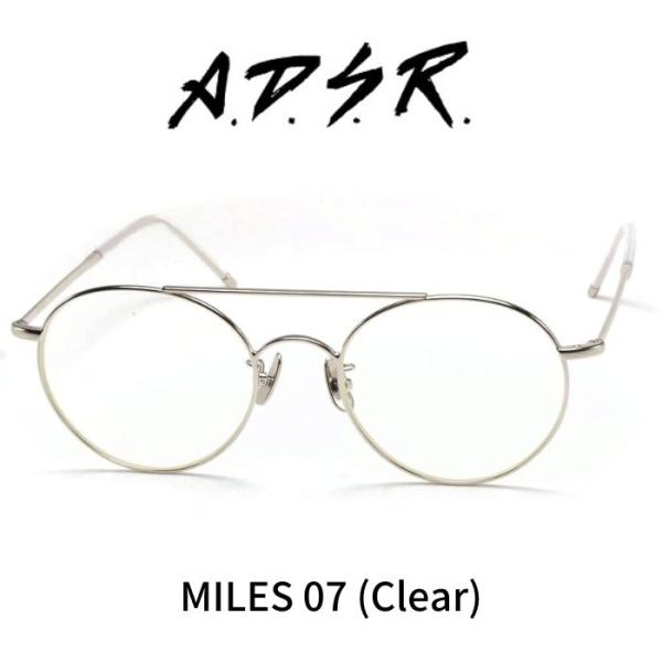 A.D.S.R. adsr メガネ 眼鏡 MILES マイルス 07 Silver シルバー クリア