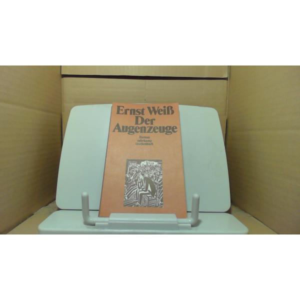 Ernst Wei〓 Der Augenzeuge多少の書き込み・ヤケ有　カバー無し