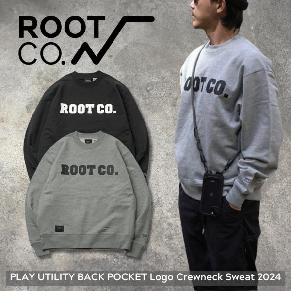 ROOT CO. ルート コー PLAY UTILITY BACK POCKET Logo Crewneck Sweat 2024 スウェット メンズ プルオーバー 背面ポケット ヘビー
