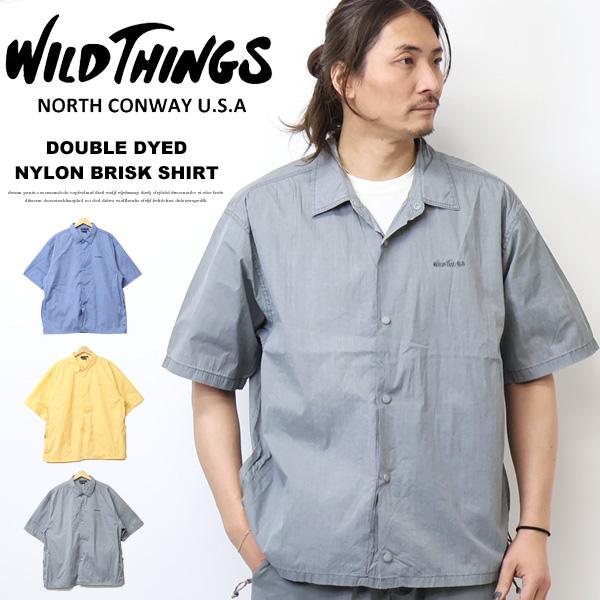 WILD THINGS（ワイルドシングス） ダブルダイ ナイロン ブリスクシャツ