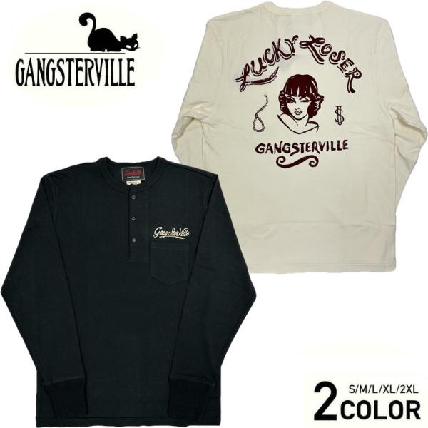 GANGSTERVILLE ギャングスタービル ヘンリーネック 長袖 Tシャツ GANGSTERVILLE ギャングスタービル ヘンリーネック 長袖 Tシャツ