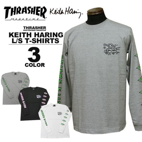 THRASHER スラッシャー 長袖Tシャツ Keith Haring SKATER L/S T