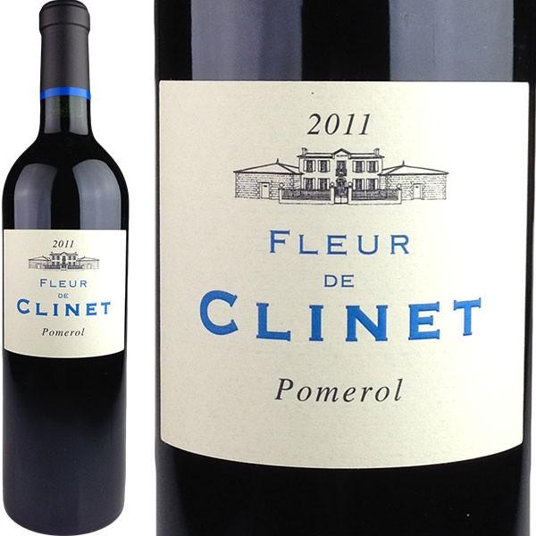 Fleur de Clinet Pomerol [2011] ／ フルール・ド・クリネ ポムロール