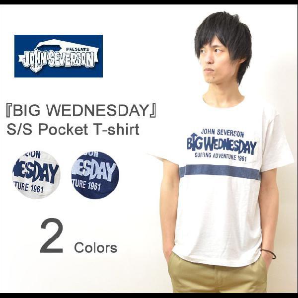 JOHN SEVERSON（ジョンセバーソン） BIG WEDNESDAY 半袖 ポケットT