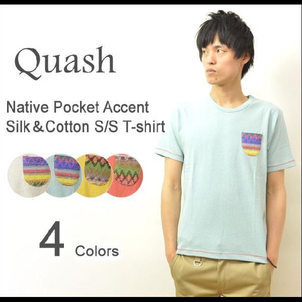 Quash（クワッシュ） ネイティブポケット シルク混紡 半袖Tシャツ