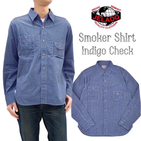 JELADO（ジェラード） スモーカーシャツ JELADO Smoker Shirt