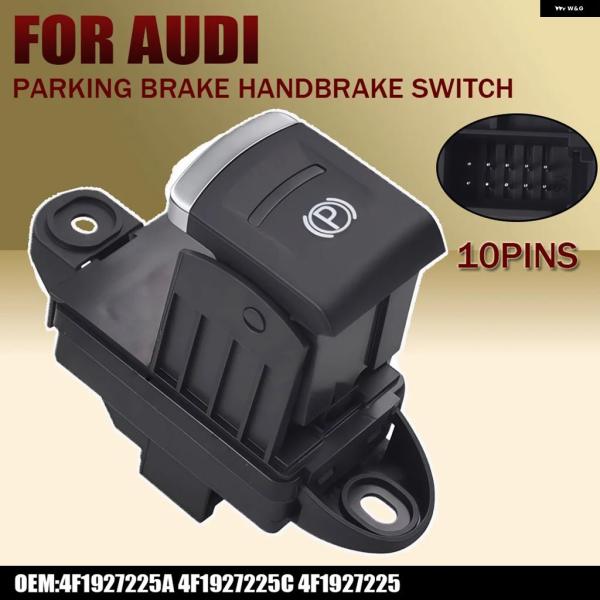 並行輸入品 アウディ A6C6オールロードクワトロS6RS6用 4F1927225C4F1927225A 車載電動 パーキング ブレーキハンドブレーキスイッチ