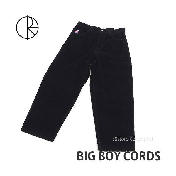 ポーラー ビッグ ボーイ コーズ POLAR BIG BOY CORDS パンツ