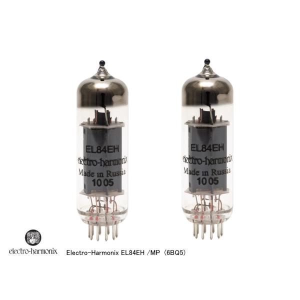 ELECTRO-HARMONIX EL84EH /MP マッチド2本組のセット