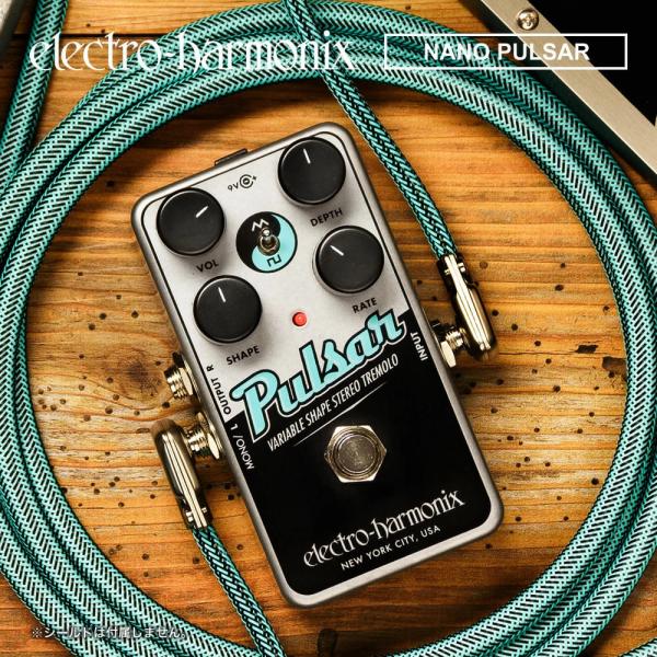 『今だけピック10枚セット付き』Nano Pulsar (ナノパルサー) トレモロ 〔 Electro-Harmonix/EHX/エレクトロ・ハーモニクス/エレハモ エフェクター〕