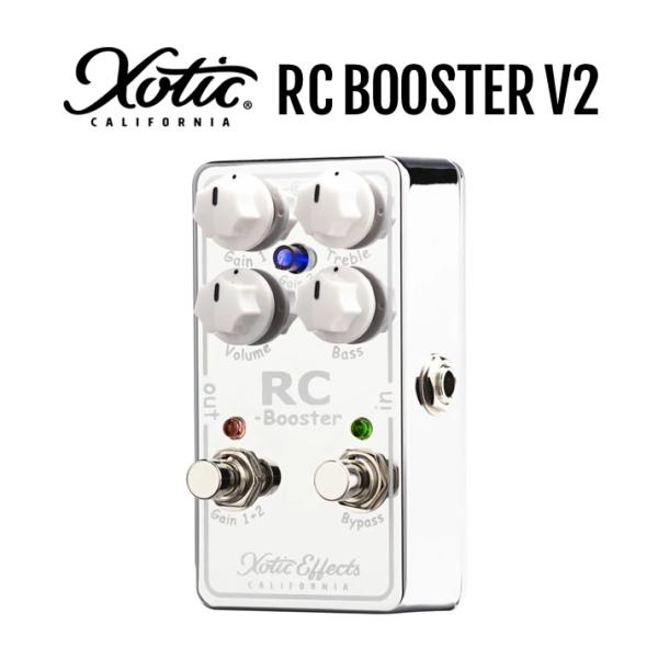 『今だけピック10枚セット付き』RC BOOSTER V2 Xotic ブースター  〔 RCB-V2 エキゾチック RCブースター Version 2 エフェクター 〕