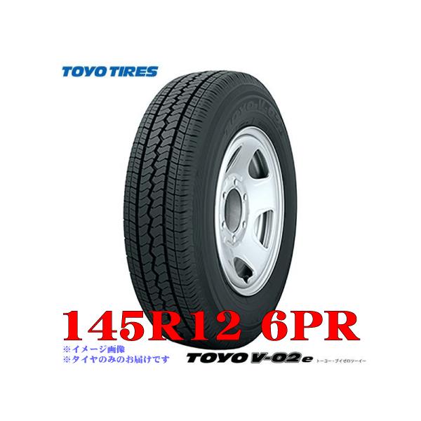 2023年製 日本製 145R12 6PR トーヨー タイヤ TOYO V02e 環境 エコ