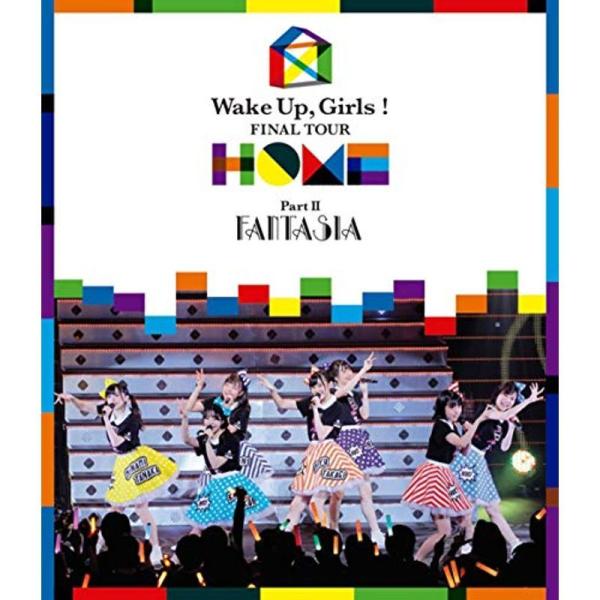 Wake Up, Girls FINAL TOUR - HOME -~ PART II FANTASIA ~ Blu-ray: 商品のタイトル【中古品】(中古品)＝使用済み中古品です。画像の商品はサンプル画像です。実際に届く商品と異なります...