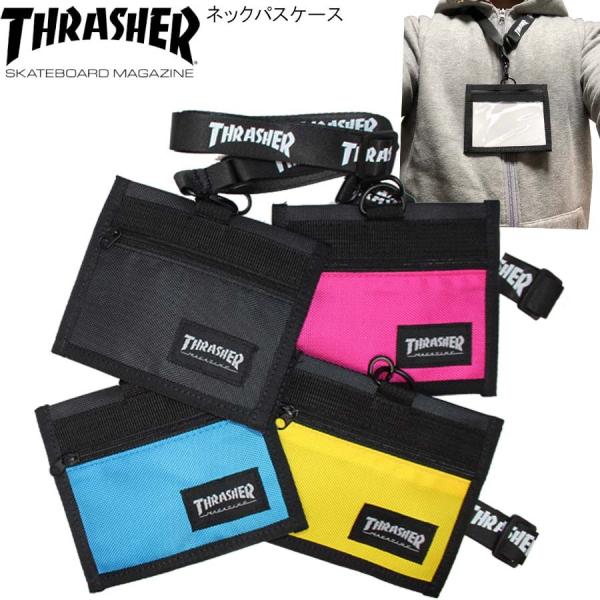 スラッシャー ネックパスケース THRASHER ネックピース ネームホルダー IDカードケース 身分証入れ ＩＤカードホルダー パスケース