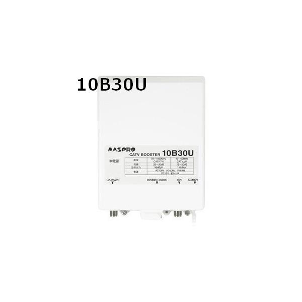 マスプロ 4K・8K対応 CATVブースター 30dB 10B30U-B : セイコー