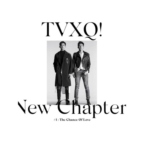 東方神起 『New Chapter #1』＆『New Chapter #2』 東方神起(TVXQ) / NEW CHAPTER #1 : THE CHANCE OF LOVE｜韓国 K-POP