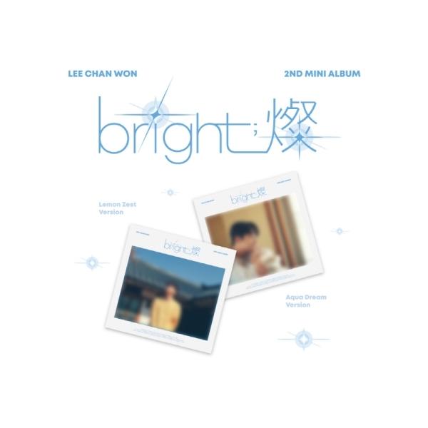 イ・チャンウォン (LEE CHANWON) / bright;燦 (2ND ミニアルバム) DIGIPACK (AQUA DREAM VER.)［トロット：演歌］［韓国 CD］