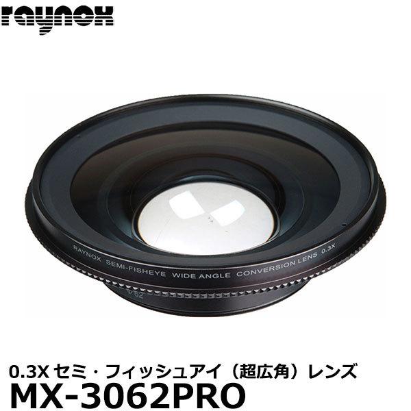 レイノックス MX-3062PRO セミ・フィッシュアイ(超広角)レンズ レイノックス MX-3062PRO セミ・フィッシュアイ(超広角)レンズ