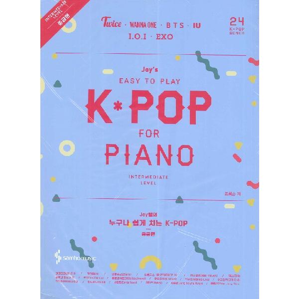 楽譜 輸入［KPOP楽譜］Teacher Joy’s K−pop that anyone can easily play: Intermediate ／ JPT輸入