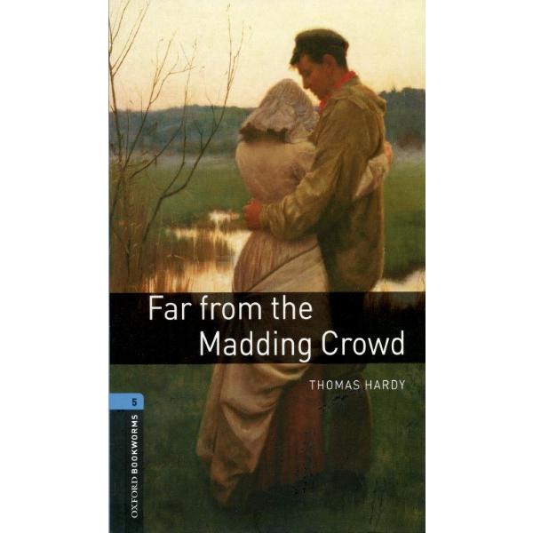 Oxford Bookworms Library 3rd Edition Stage 5 Far From the Madding Crowd ／ オックスフォード大学出版局(JPT)