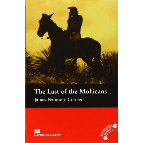 Macmillan Readers Beginner Last of the Mohicans without Audio CD ／ マクミランエデュケーション(JPT)