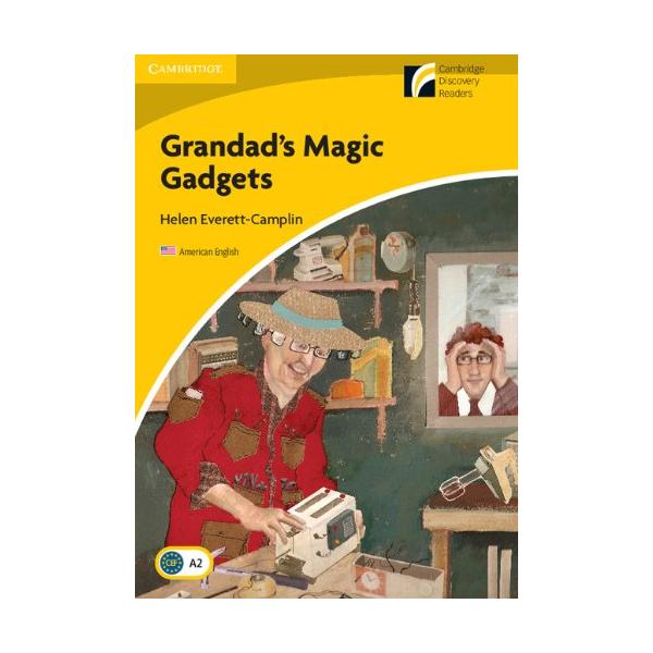 Cambridge Experience Readers Level 2 Grandad’s Magic Gadgets ／ ケンブリッジ大学出版(JPT)