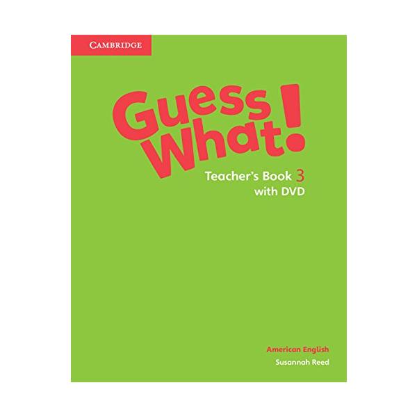 Guess What! American English Level 3 Teacher’s book /DVD ／ ケンブリッジ大学出版(JPT)