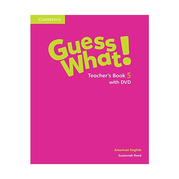 Guess What! American English Level 5 Teacher’s book /DVD ／ ケンブリッジ大学出版(JPT)