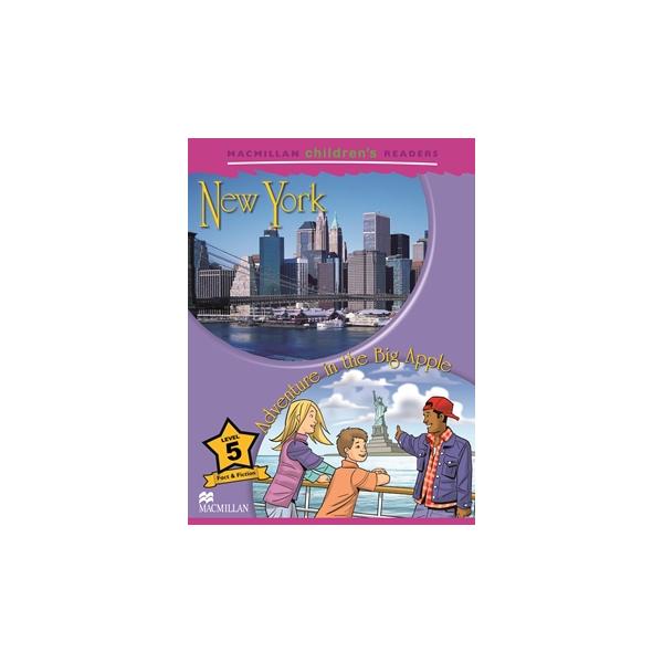 Macmillan Children’s Readers Level 5 New York / Adventure in the Big Apple ／ マクミランエデュケーション(JPT)