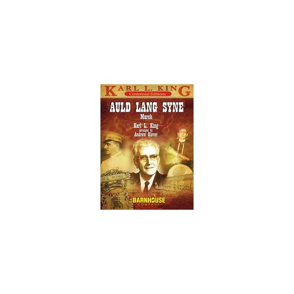 楽譜 UK228 輸入 《吹奏楽譜》「オールド・ラング・サイン（蛍の光）」マーチ（Auld Lang Syne March） キング（ ／ ロケットミュージック