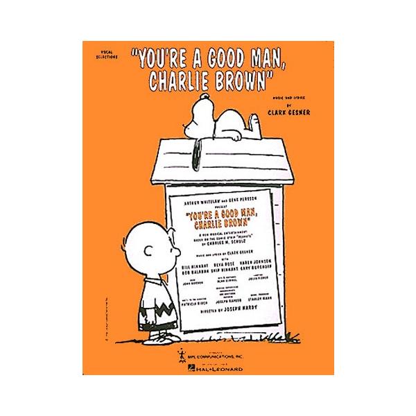 楽譜 輸入 君は良い人、チャーリー・ブラウン（PVG） You’re a Good Man Charlie Brown /Clark Gesner ／ (株)テーヌ商会