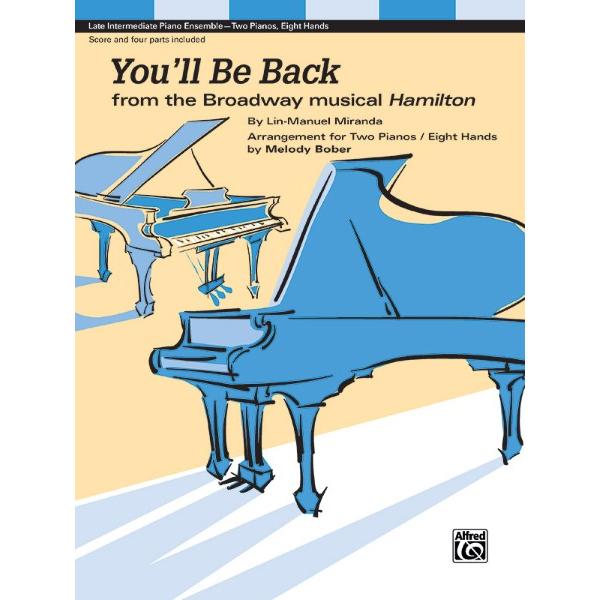 楽譜 輸入 ユール・ビー・バック （ミュージカル「ハミルトン」より） （2P8H） You’ll Be Back (from Hamilton ／ (株)テーヌ商会
