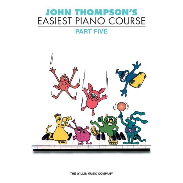 楽譜 輸入 ジョン・トンプソンの初級ピアノ教本第5巻 John Thompson’s Easiest Piano Course Part 5 ／ (株)テーヌ商会