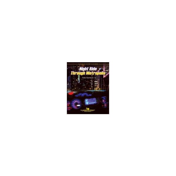 楽譜 輸入 ナイト・ライド・スルー・メトロポリス Night Ride Through Metropolis /Rob Romeyn ／ (株)テーヌ商会